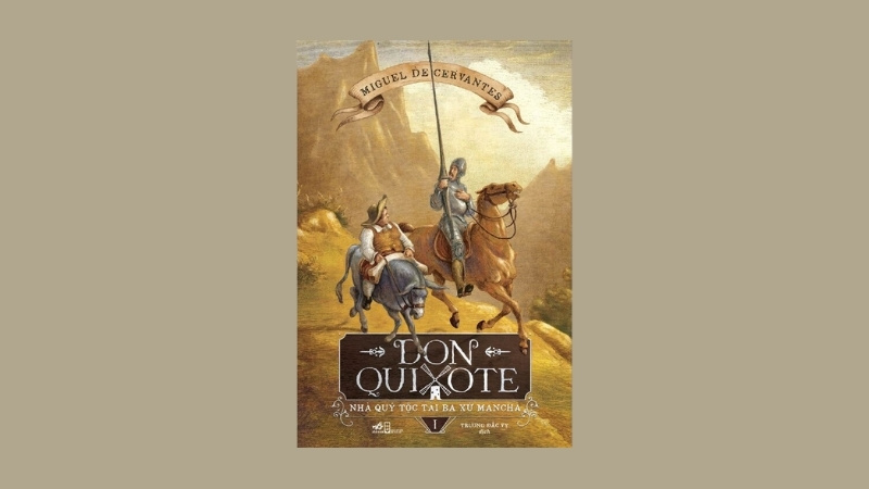 Don Quijote - Nh&agrave; qu&yacute; tộc t&agrave;i ba xứ Mancha