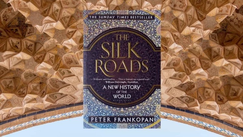 The Silk Roads &ndash; Peter Frankopan