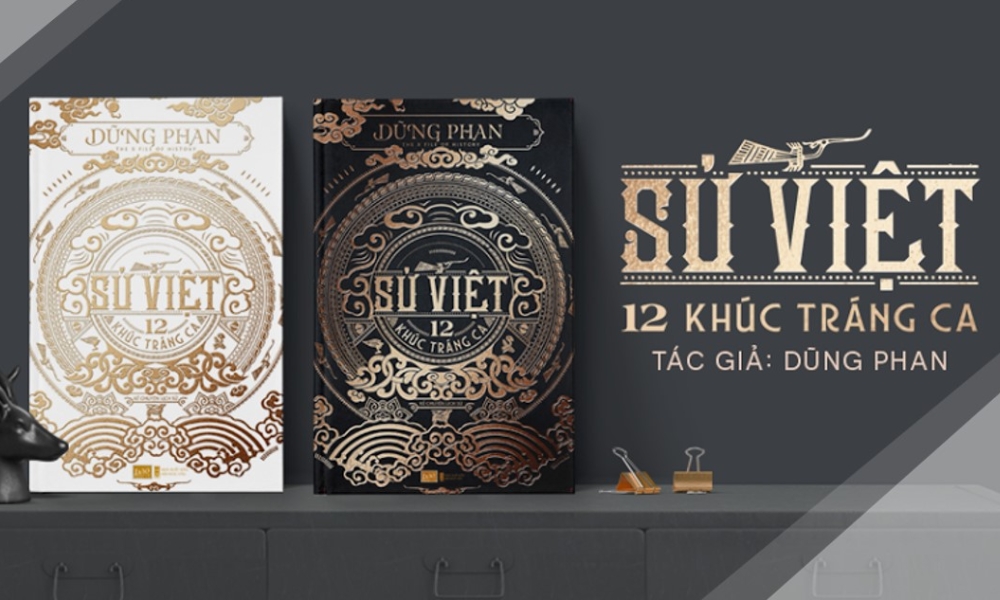 Sử Việt - 12 khúc tráng ca là lựa chọn đáng mua