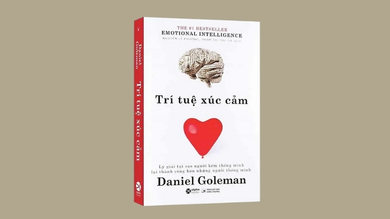 Tr&iacute; Tuệ Cảm X&uacute;c của Daniel Goleman