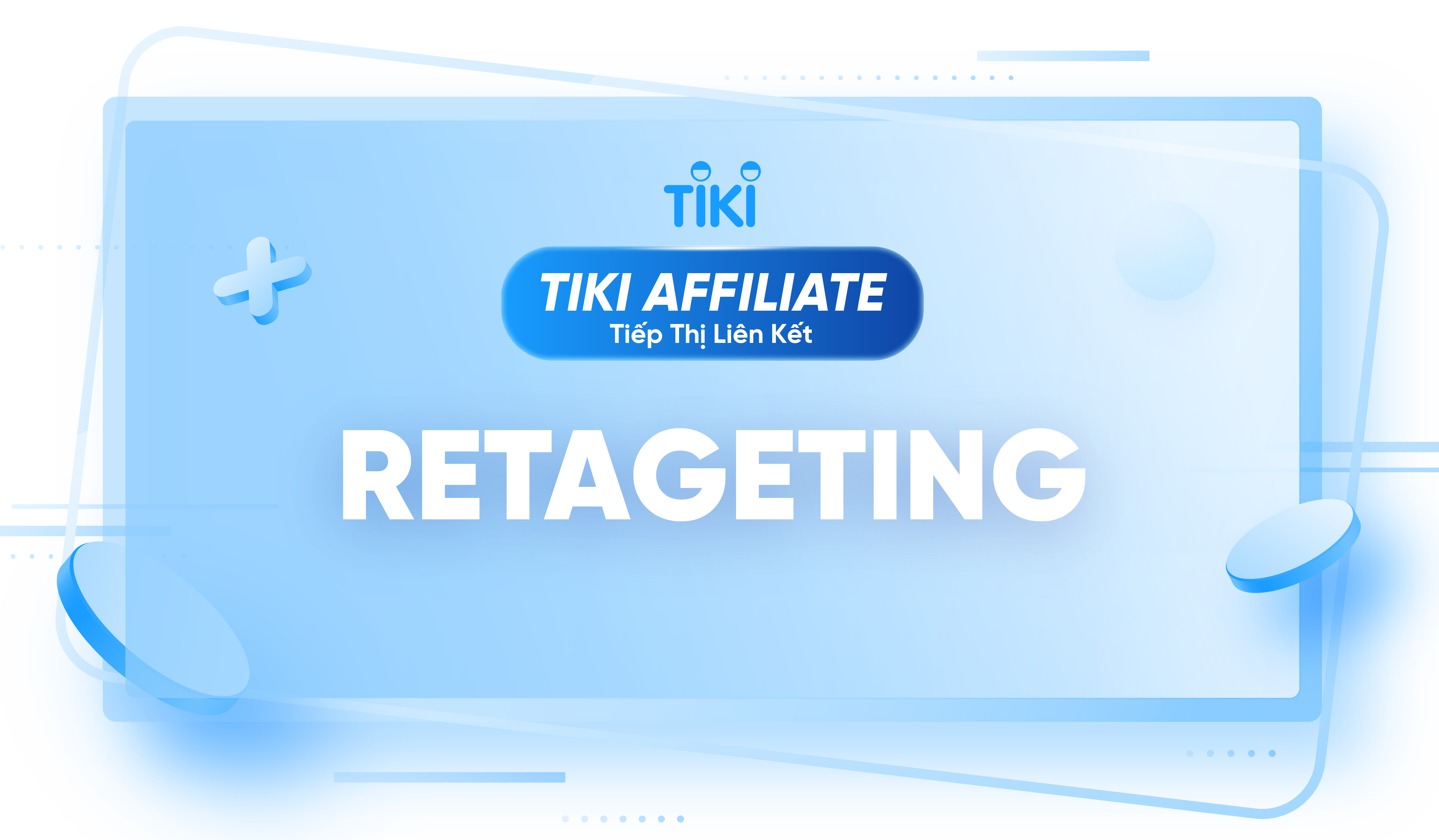 Tiếp Thị Liên Kết cùng Tiki | Tiki