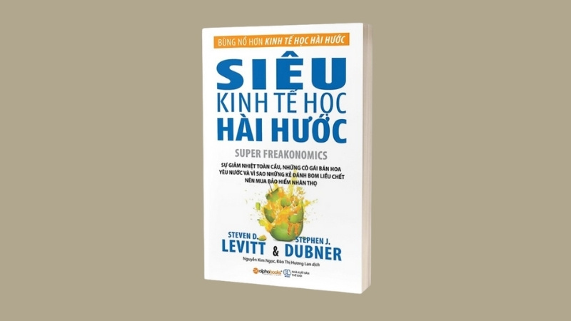 S&aacute;ch Kinh Tế Học H&agrave;i Hước (Freakonomics)