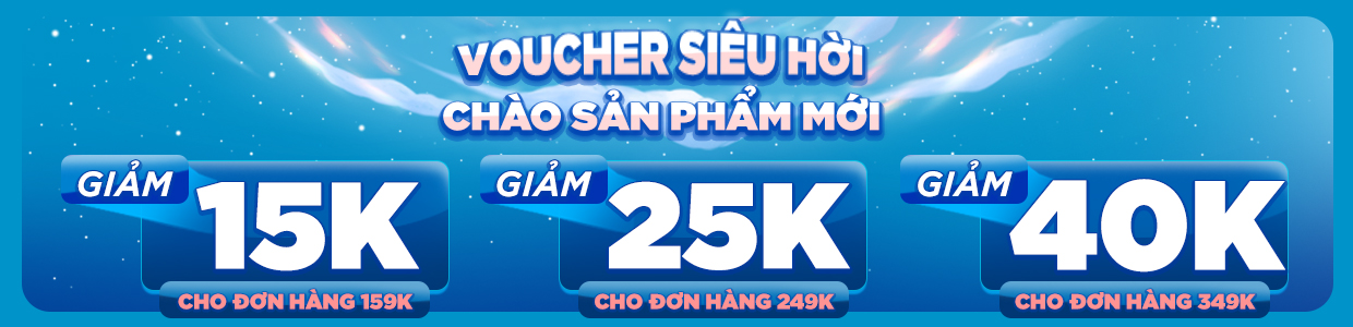 VOUCHER SIÊU HỜI, CHÀO SẢN PHẨM MỚI.jpg