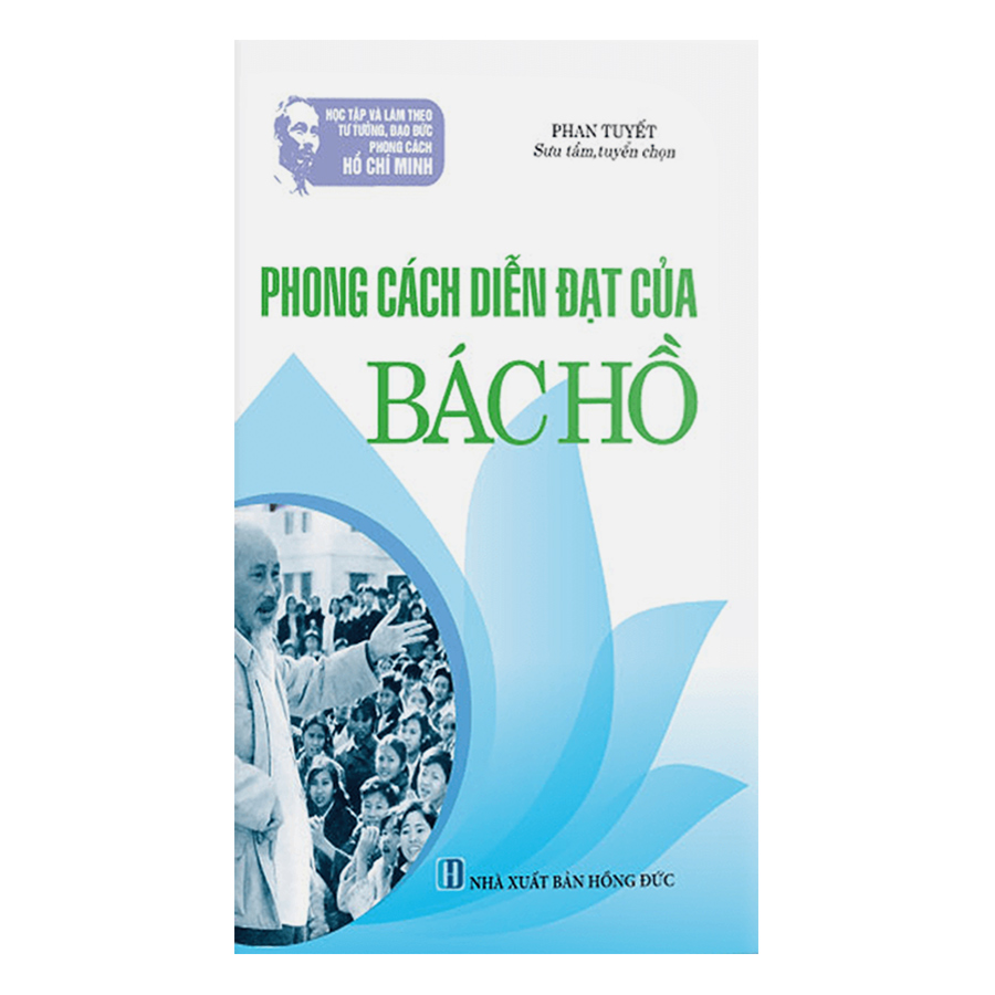 958517 , 5726969903569 , 62_2244861 , 72000 , Hoc-Tap-Va-Lam-Theo-Tu-Tuong-Dao-Duc-Phong-Cach-HCM-Phong-Cach-Dien-Dat-Cua-Bac-Ho-62_2244861 , tiki.vn , Học Tập Và Làm Theo Tư Tưởng, Đạo Đức, Phong Cách HCM: Phong Cách Diễn Đạt Của Bác Hồ Học Tập Và Làm Theo Tư Tưởng, Đạo Đức, Phong Cách HCM: Phong Cách Diễn Đạt Của Bác Hồ