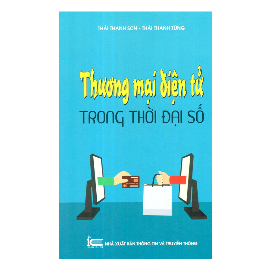 1353562 , 6707106267729 , 62_6014097 , 99000 , Thuong-Mai-Dien-Tu-Trong-Thoi-Dai-So-62_6014097 , tiki.vn , Thương Mại Điện Tử Trong Thời Đại Số Thương Mại Điện Tử Trong Thời Đại Số
