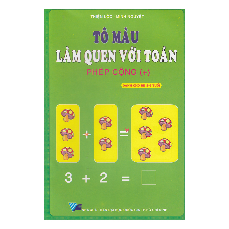 1339974 , 2714378929761 , 62_5722023 , 9000 , To-Mau-Lam-Quen-Voi-Toan-Phep-Cong-62_5722023 , tiki.vn , Tô Màu Làm Quen Với Toán - Phép Cộng Tô Màu Làm Quen Với Toán - Phép Cộng