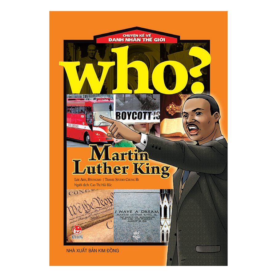Who? Chuyện Kể Về Danh Nhân Thế Giới: Martin Luther King (Tái Bản 2019)