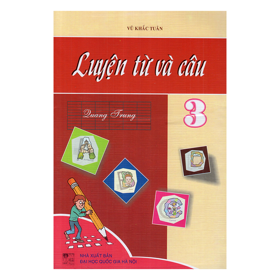 1339955 , 8814539593177 , 62_5721727 , 33000 , Luyen-Tu-Va-Cau-Lop-3-62_5721727 , tiki.vn , Luyện Từ Và Câu Lớp 3 Luyện Từ Và Câu Lớp 3