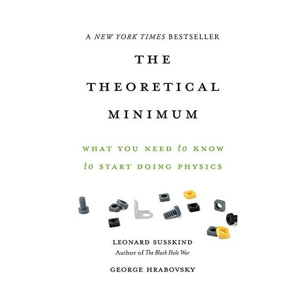 1660348 , 9163254489029 , 62_11505526 , 462000 , The-Theoretical-Minimum-What-You-Need-to-Know-to-Start-Doing-Physics-62_11505526 , tiki.vn , The Theoretical Minimum : What You Need to Know to Start Doing Physics The Theoretical Minimum : What You Need to Know to Start Doing Physics