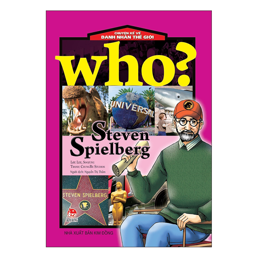 Who? Chuyện Kể Về Danh Nhân Thế Giới: Steven Spielberg (Tái Bản 2019)