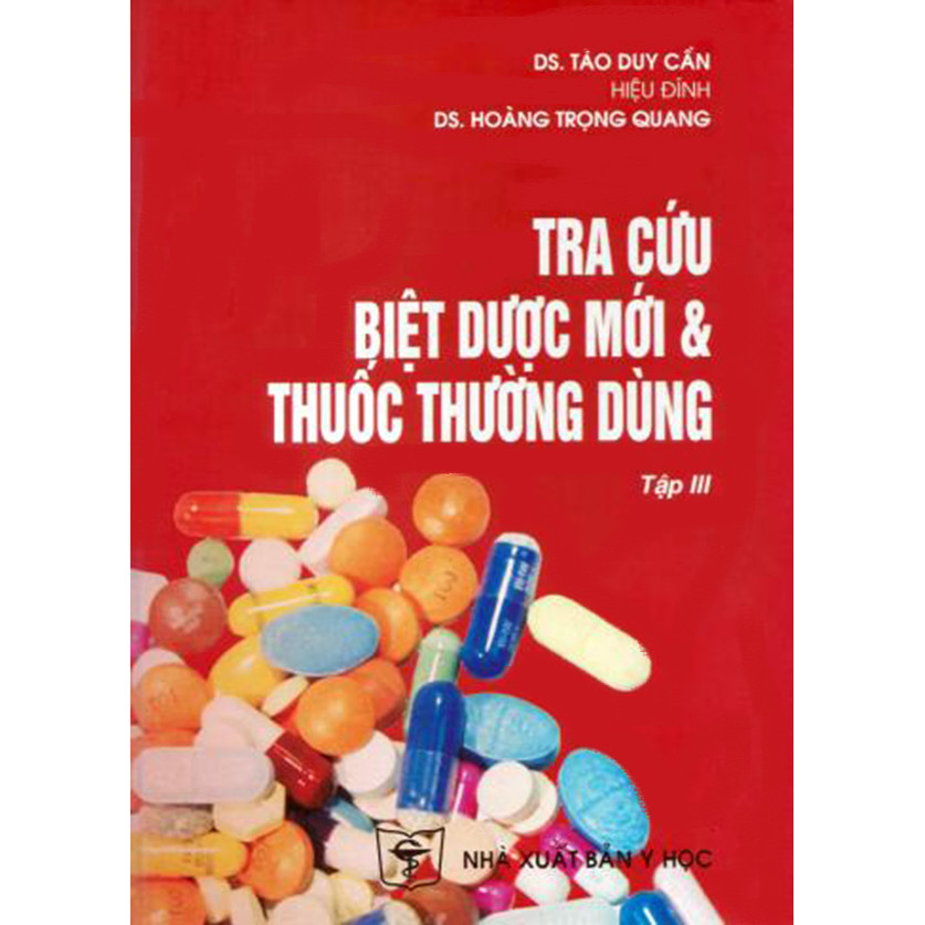 1594138 , 6785914761912 , 62_10683077 , 380000 , Tra-cuu-biet-duoc-moi-thuoc-thuong-dung-Tap-III-62_10683077 , tiki.vn , Tra cứu biệt dược mới thuốc thường dùng - Tập III Tra cứu biệt dược mới thuốc thường dùng - Tập III