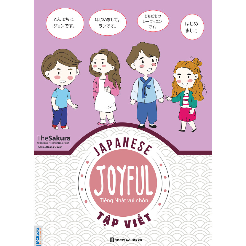 Combo Học Tiếng Nhật Dễ Dàng ( Bộ 3 Cuốn Sách "Joyful Japanese Tiếng Nhật Vui Nhộn  Phần Tập Viết" + "Chinh Phục...