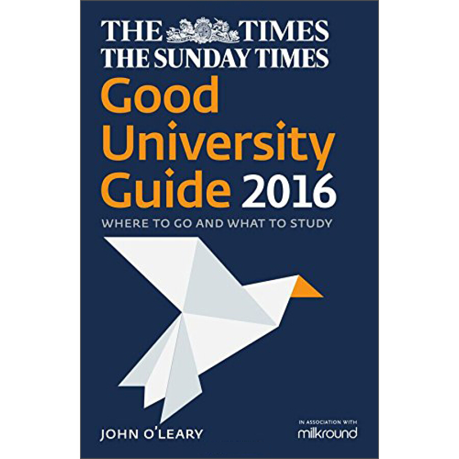 The times and Sunday times good University Guide. The times and Sunday times good University Guide 2019. University guide