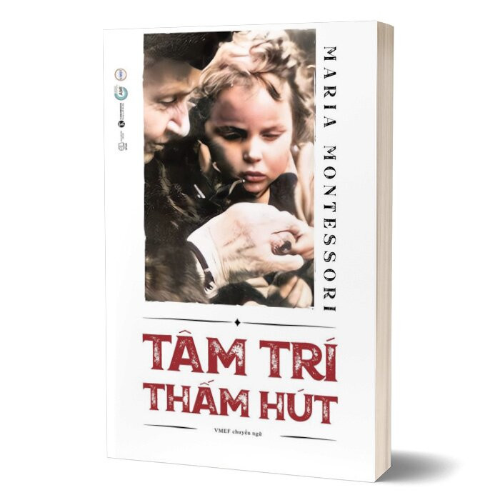 TÂM TRÍ THẤM HÚT - Maria Montessori - VMEF dịch - (bìa mềm)