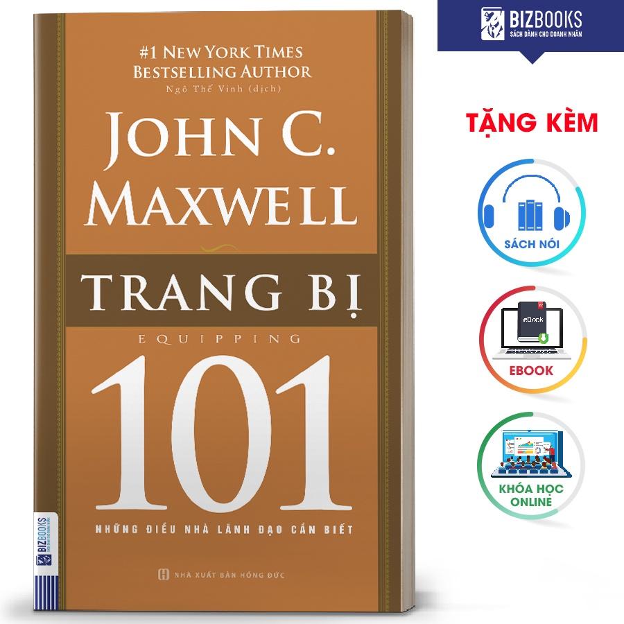 BIZBOOKS - Sách Equipping 101 - trang bị 101 Những Điều Nhà Lãnh Đạo Cần Biết