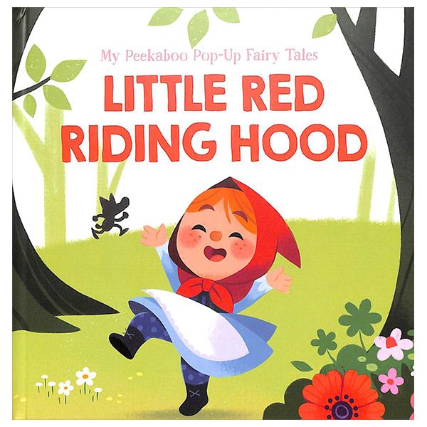 Sách ngoại văn: My Peekaboo Pop-Up Fairy Tales - Little Red Riding Hood