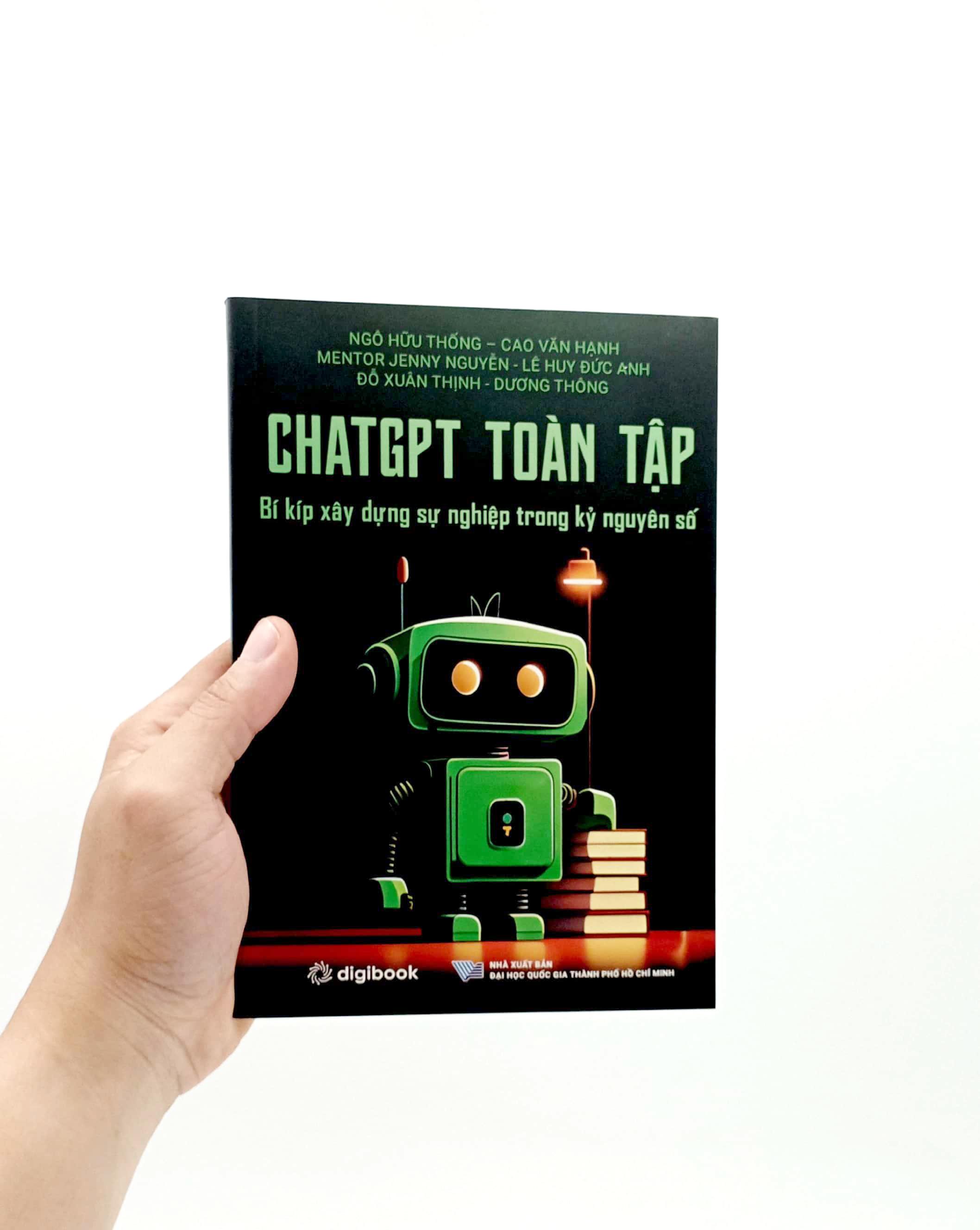 ChatGPT Toàn Tập - Bí Kíp Xây Dựng Sự Nghiệp Trong Kỷ Nguyên Số