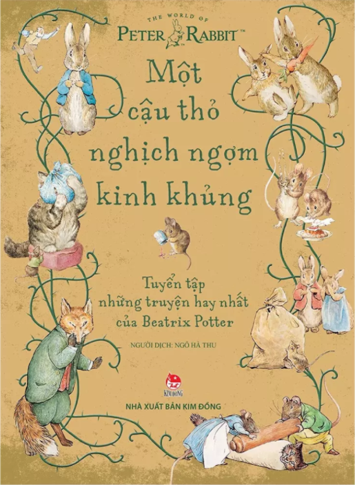 Một Cậu Thỏ Nghịch Ngợm Kinh Khủng: Tuyển Tập Những Truyện Hay Nhất Của Beatrix Potter (Tái Bản 2021)
