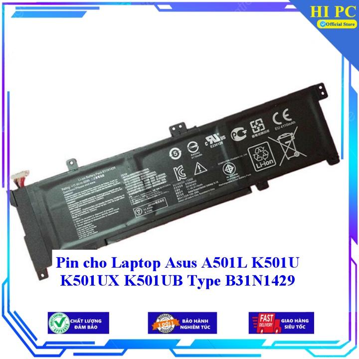 Pin cho Laptop Asus A501L K501U K501UX K501UB Type B31N1429 - Hàng Nhập Khẩu