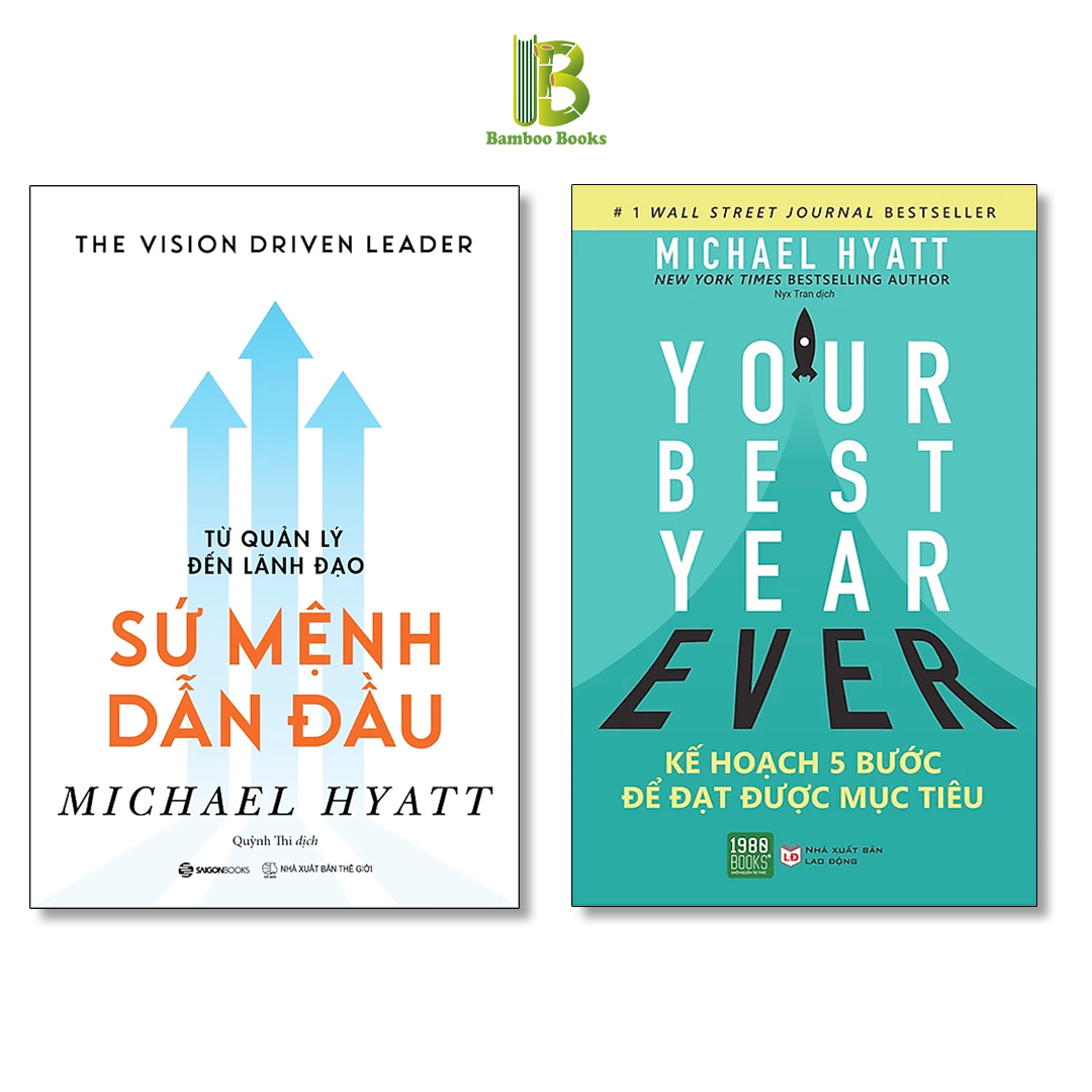 Combo 2 Tác Phẩm Của Michael Hyatt: Từ Quản Lý Đến Lãnh Đạo - Sứ Mệnh Dẫn Đầu + Kế Hoạch 5 Bước Để Đạt Được Mục Tiêu - Tặng Kèm Bookmark Bamboo Books