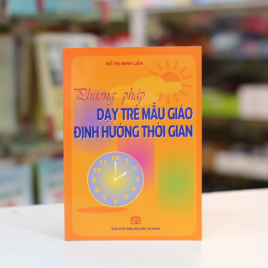 Sách - Phương pháp dạy trẻ mẫu giáo định hướng thời gian