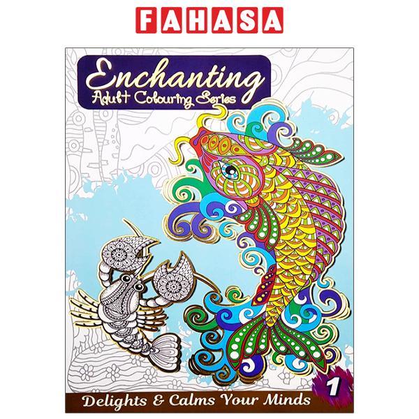 Enchanting Adult Colouring Series: Book 1