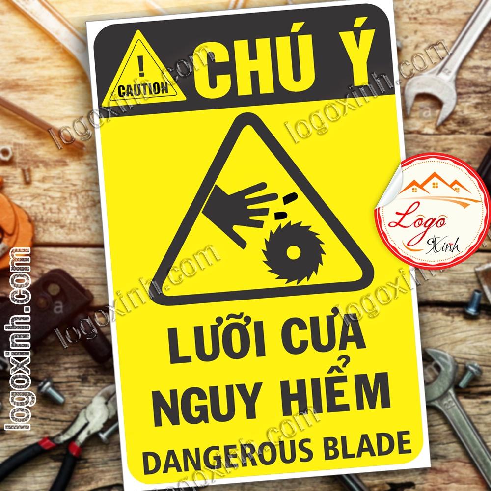 LOGO TEM STICKER CẢNH BÁO LƯỠI CƯA NGUY HIỂM DANGEROUS BLADE - BIỂN CẢNH BÁO AN TOÀN LAO ĐỘNG