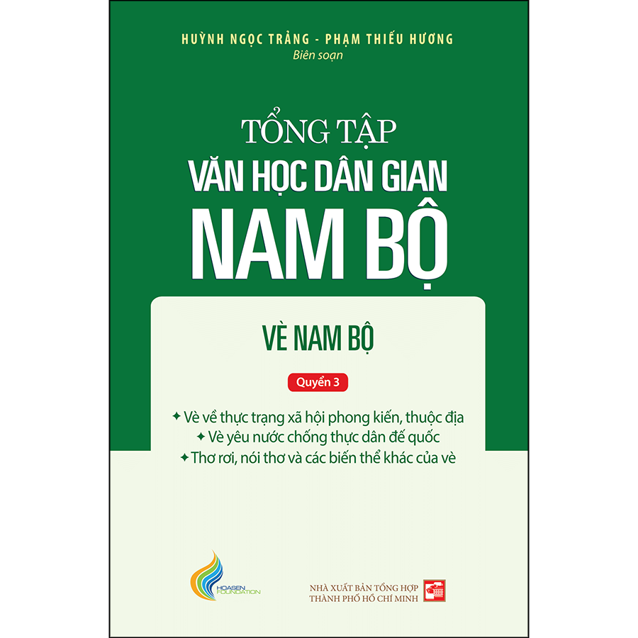 Tập Iii Quyển 3 - Tổng Tập Văn Học Dân Gian Nam Bộ - Vè Nam Bộ