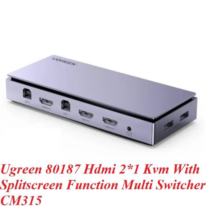 Ugreen UG80187CM315TK 4K Kvm bộ chuyển gộp 2 CHỨC NĂNG CHIA HAY NHẬP hdmi + usb 2 máy tính trên 1 màn hình 2 vào 1 ra - HÀNG CHÍNH HÃNG