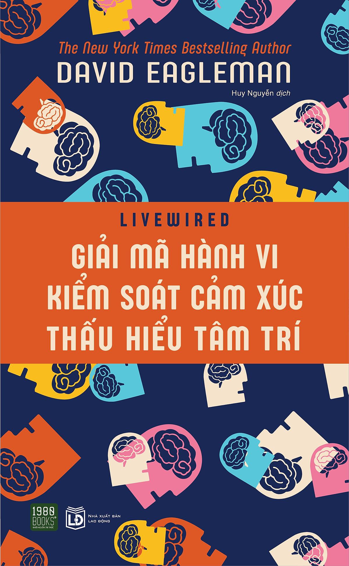 Giải Mã Hành Vi, Kiếm Soát Cảm Xúc, Thấu Hiểu Tâm Trí - Bản Quyền