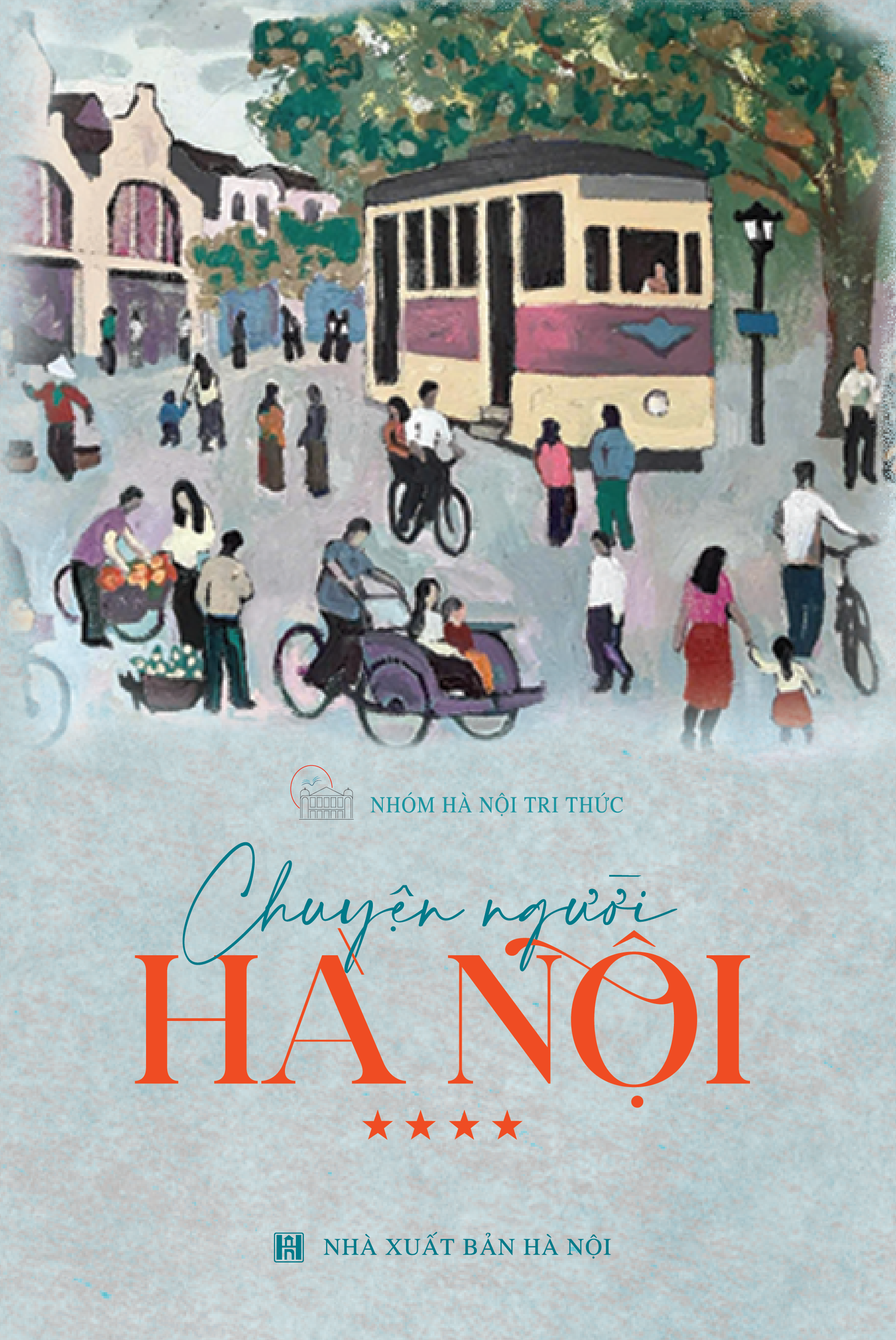 Sách - Chuyện người Hà Nội Tập 4 - Tác giả Nhóm Hà Nội Tri thức - Tritthuctrebooks - Khổ sách 16*24cm