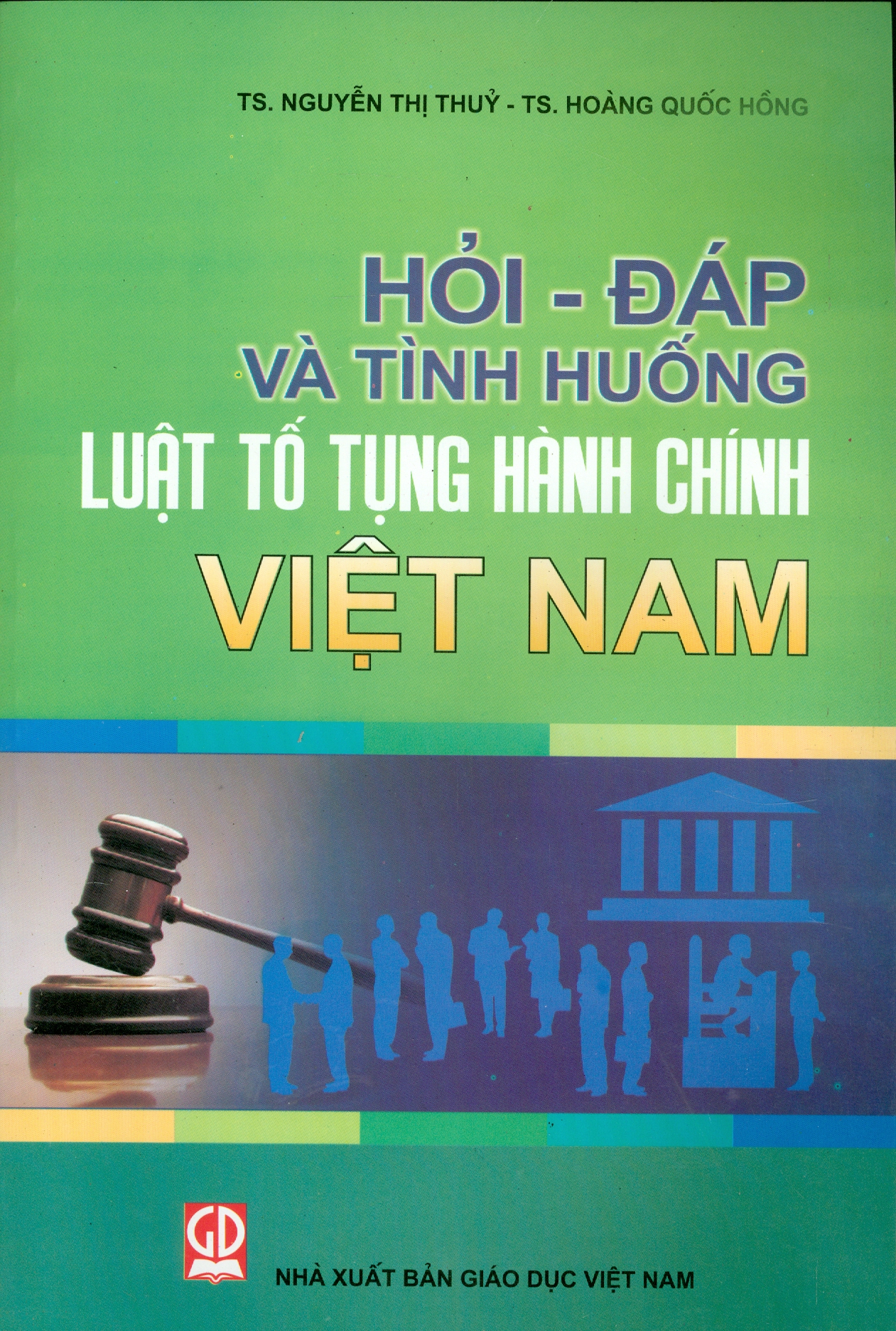 Hỏi - Đáp Và Tình Huống Luật Tố Tụng Hành Chính Việt Nam