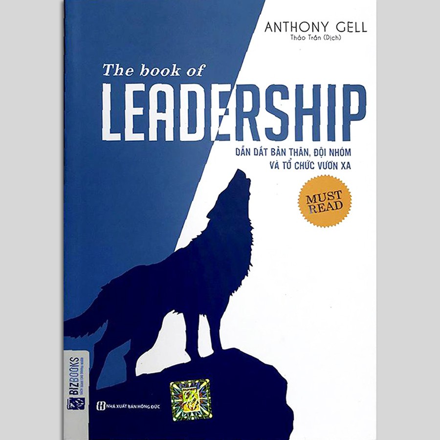 Sách Dẫn dắt bản thân, đội nhóm và tổ chức vươn xa - The book of leadership - MC