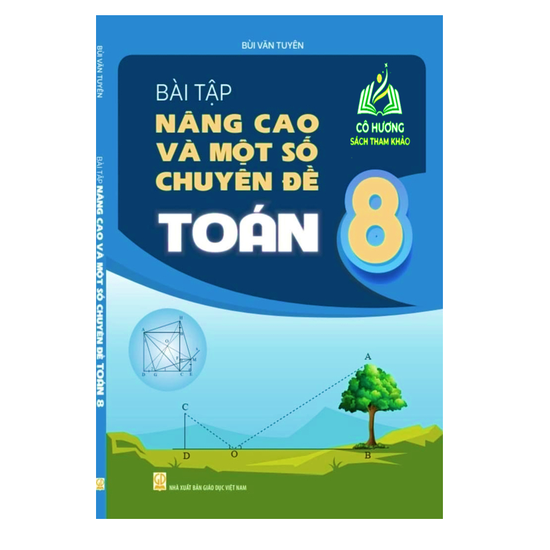 Sách - Bài Tập Nâng Cao Và Một Số Chuyên Đề Toán 8 ( Chương trình GDPT mới )