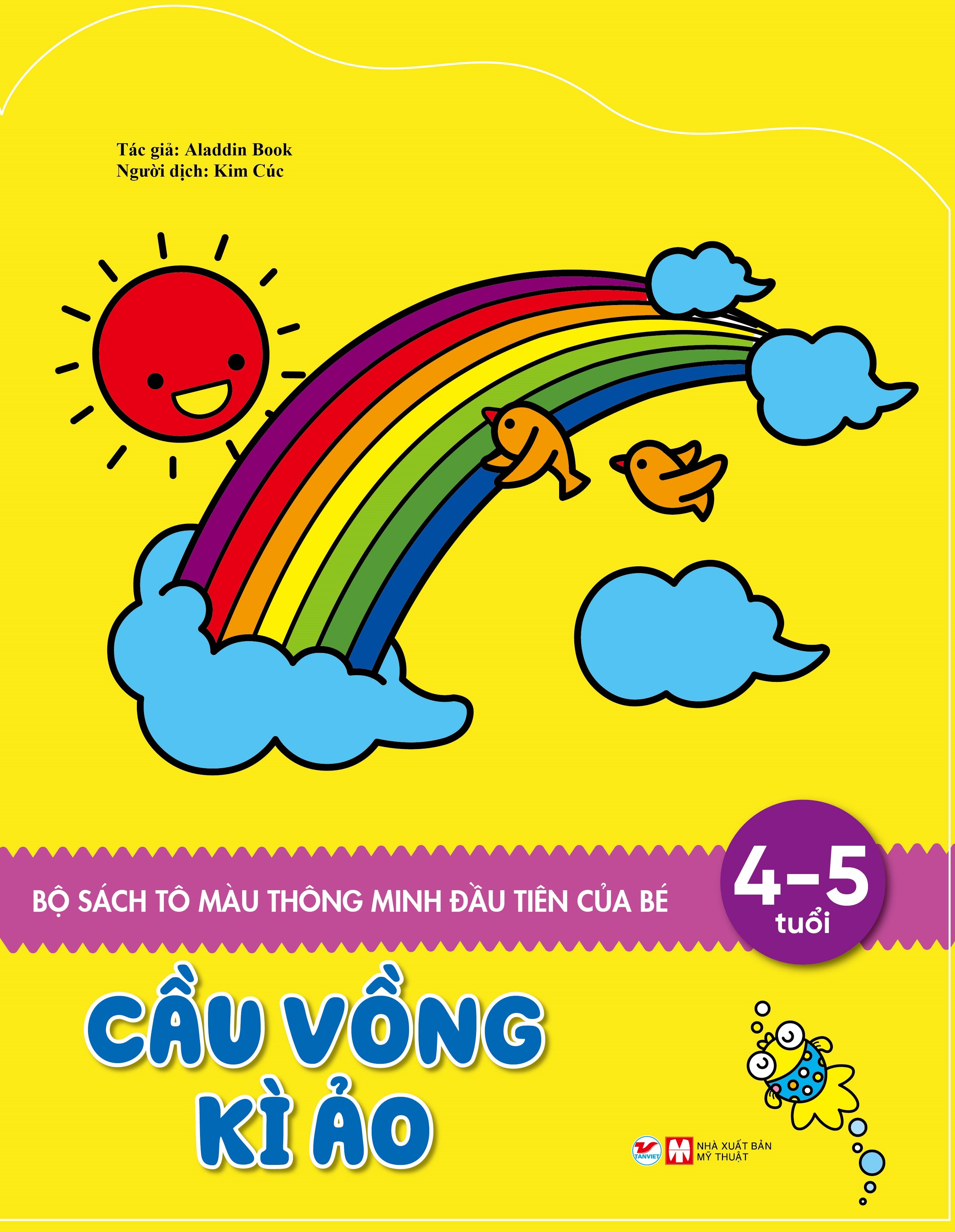 Sách Tô Màu Thông Minh Đầu Tiên Của Bé - Cầu Vồng Kì Ảo