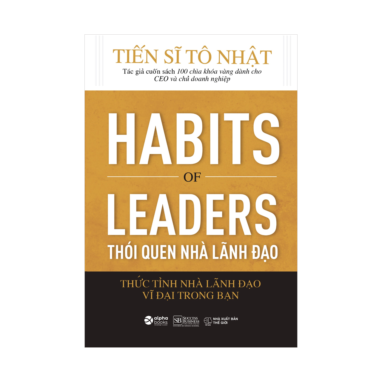 Habits of Leaders - Thói Quen Nhà Lãnh Đạo