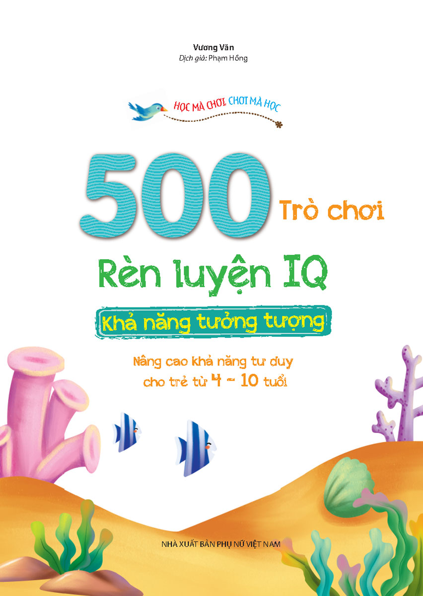 500 Trò Chơi Rèn Luyện IQ - Khả Năng Tưởng Tượng _MT
