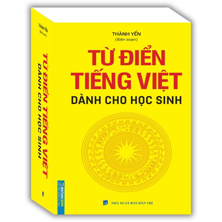 Từ Điển Tiếng Việt Dành Cho Học Sinh (Khổ Nhỏ)