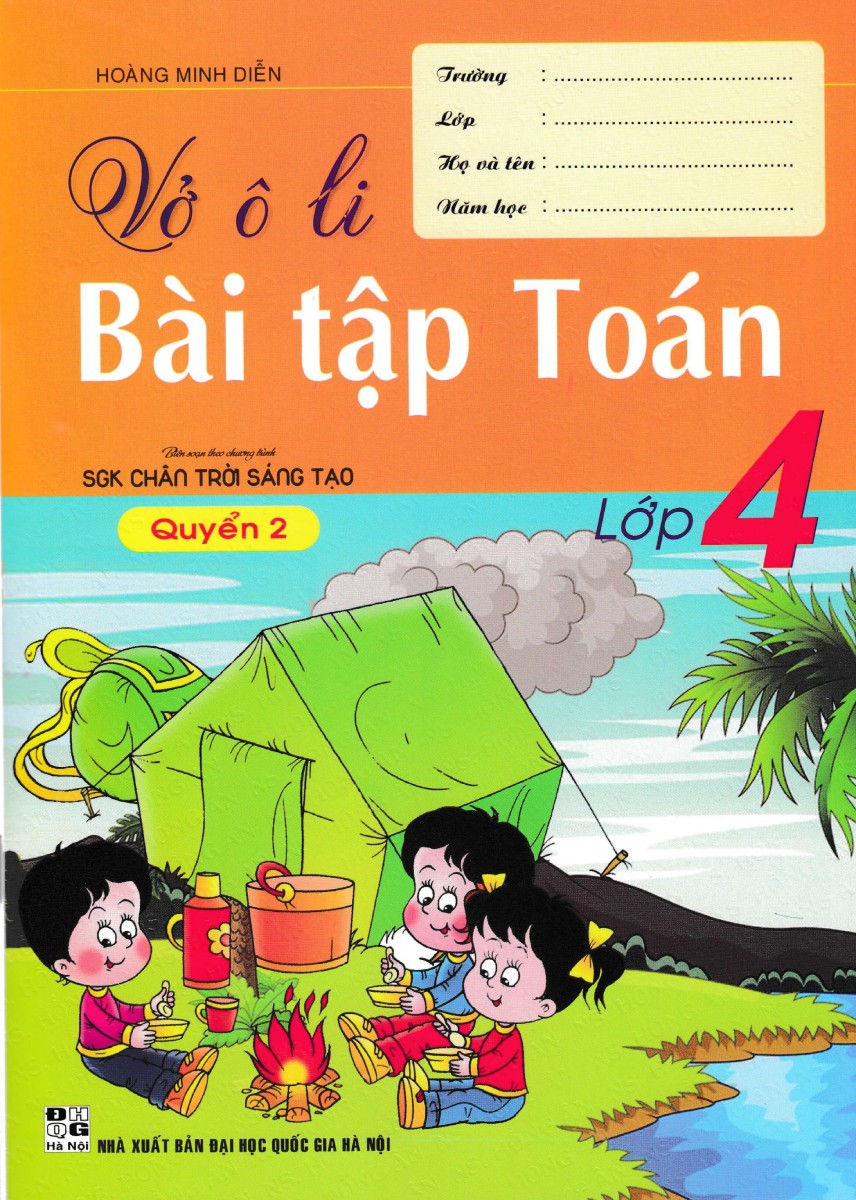 Vở Ô Li Bài Tập Toán Lớp 4 - Quyển 2 (Biên Soạn Theo Chương Trình SGK Chân Trời Sáng Tạo) _HA