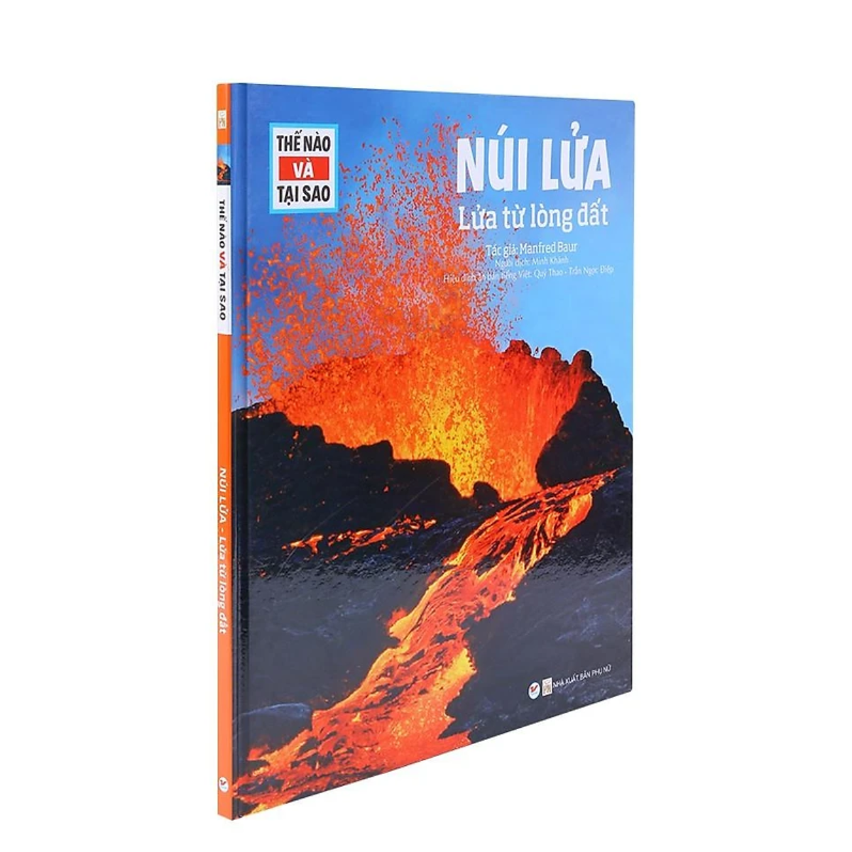 Thế nào và tại sao - Núi Lửa - Lửa từ lòng đất