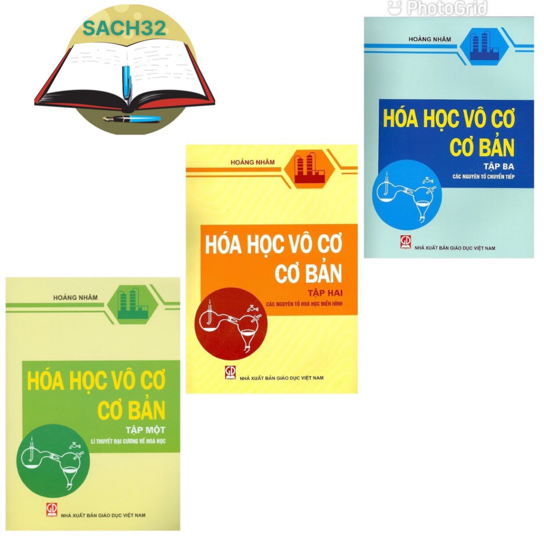 Combo 3 cuốn Hóa Học Vô Cơ Cơ Bản Tập 1 + Tập 2 + Tập 3 - Hoàng Nhâm