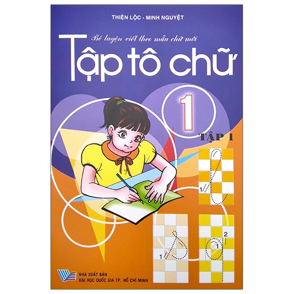 Bé Luyện Viết Theo Mẫu Chữ Mới - Tập Tô Chữ 1 - Tập 1 (Tái Bản)