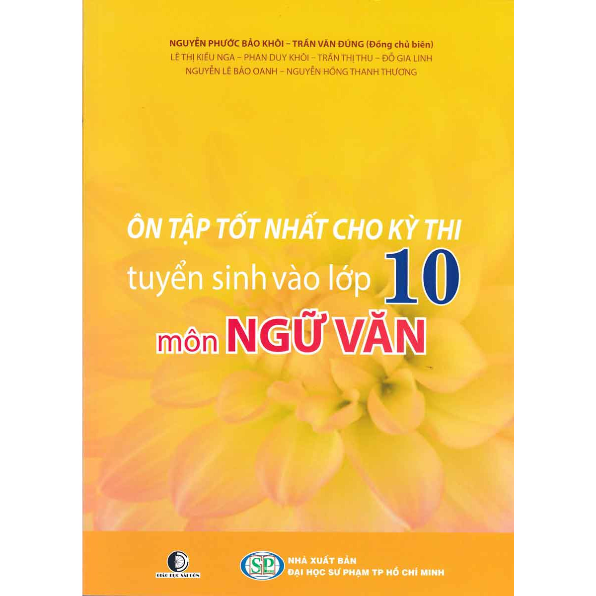 ÔN TẬP TỐT NHẤT CHO KỲ THI TUYỂN SINH VÀO LỚP 10 MÔN NGỮ VĂN