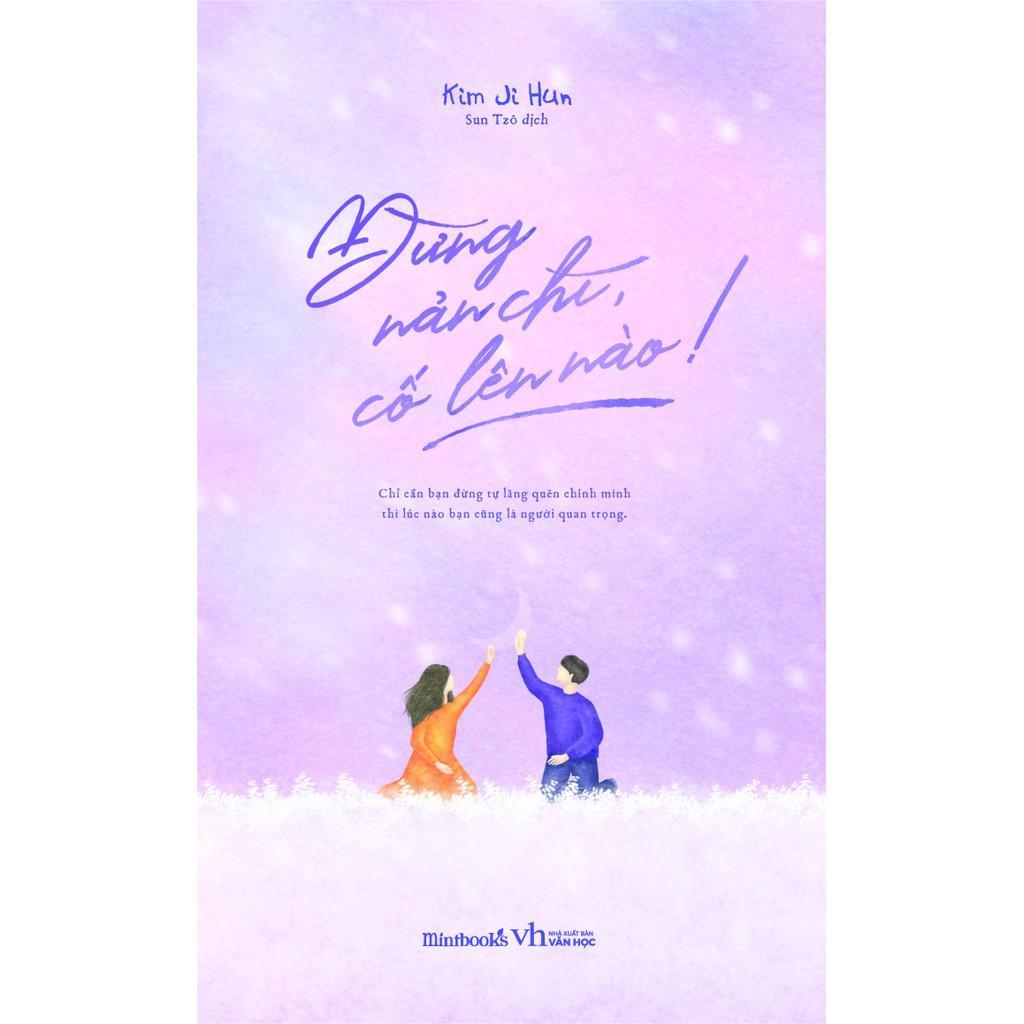 Sách Đừng Nản Chí, Cố Lên Nào! - Bản Quyền