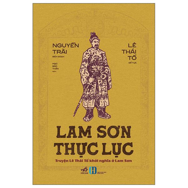 Sách - Lam Sơn Thực Lục - Truyện Lê Thái Tổ Khởi Nghĩa Ở Lam Sơn