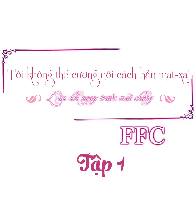 tôi không thể cưỡng lại cách hắn mát-xa! chapter 1 2