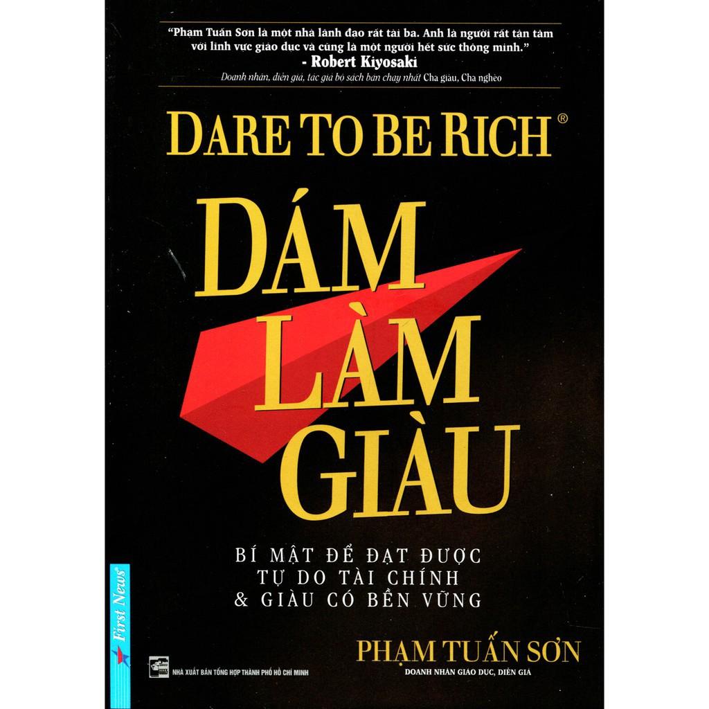 Sách - Dám Làm Giàu - Phạm Tuấn Sơn - First News