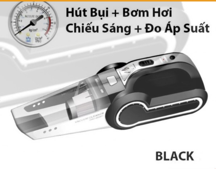 Máy Hút Bụi Bơm Hơi Ô Tô 4 Trong 1 : bơm lốp + hút bụi + đèn chiếu sáng + đồng hồ đo áp suất lốp