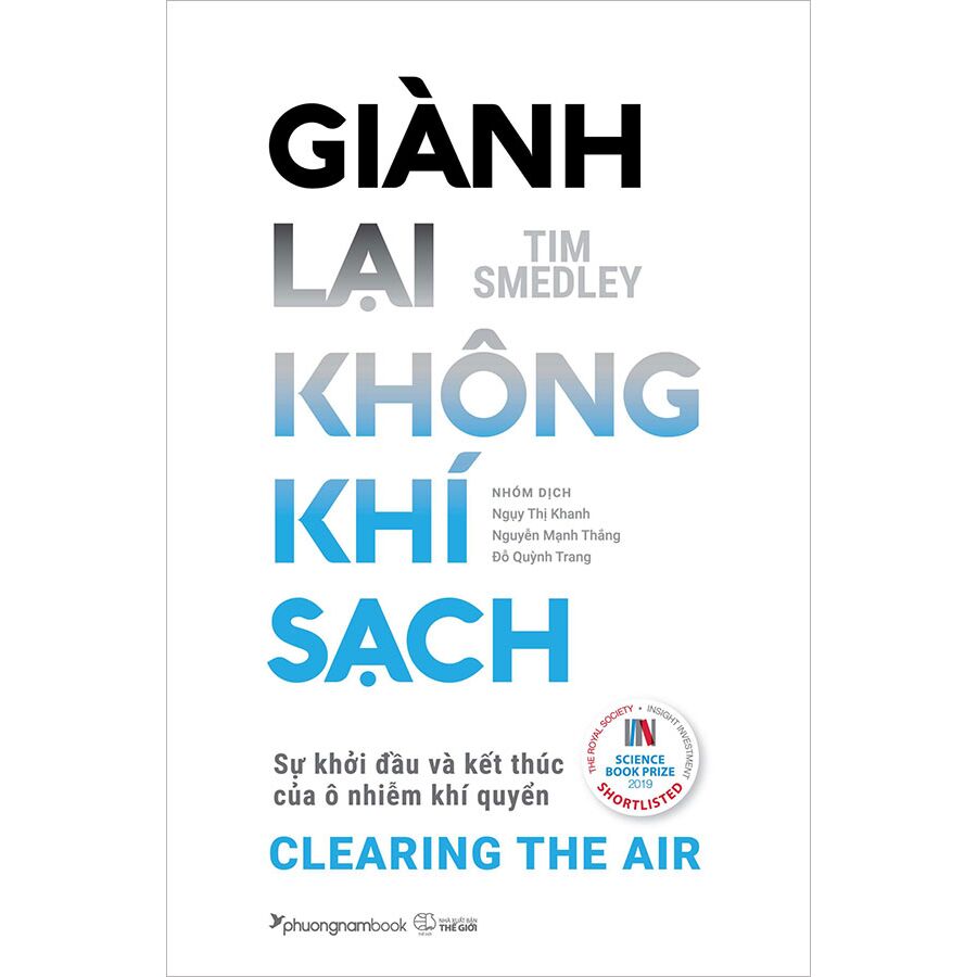 Giành Lại Không Khí Sạch - Sự Khởi Đầu Và Kết Thúc Của Ô Nhiễm Khí Quyển - Tim Smedley