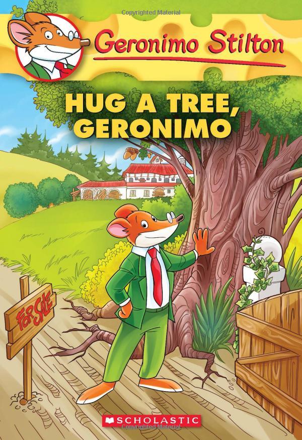 Sách ngoại văn: Geronimo Stilton #69: Hug a Tree, Geronimo